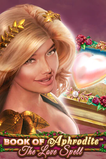 Book Of Aphrodite - The Love Spell бесплатная демо игра онлайн казино | Покер Дом