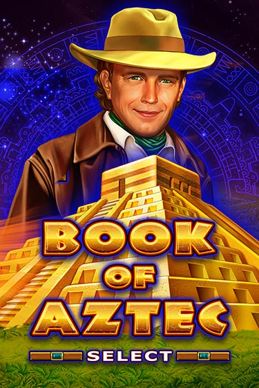 Book of Aztec Select бесплатная демо игра онлайн казино | Покер Дом