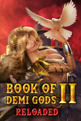 Book Of Demi Gods II Reloaded бесплатная демо игра онлайн казино | Покер Дом