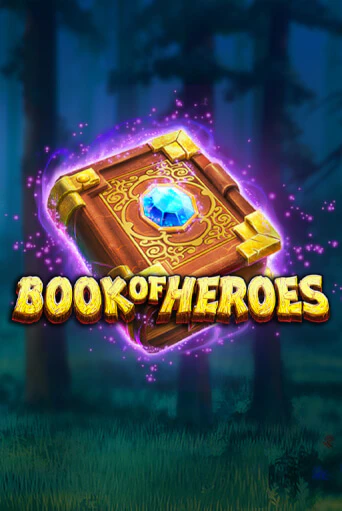 Book of Heroes бесплатная демо игра онлайн казино | Покер Дом