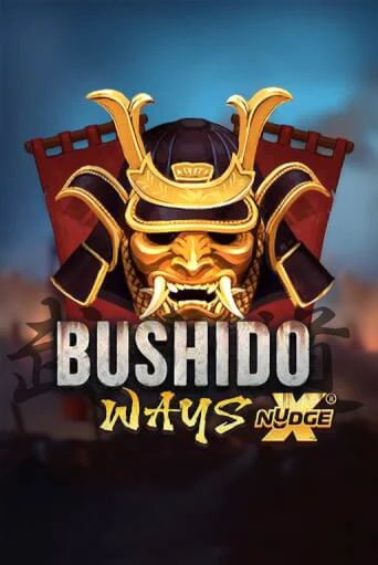 Bushido Ways xNudge бесплатная демо игра онлайн казино | Покер Дом