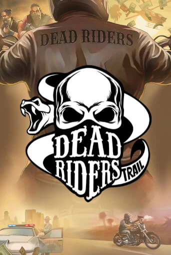 Dead Riders Trail бесплатная демо игра онлайн казино | Покер Дом