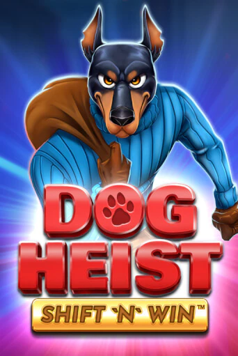 Dog Heist Shift 'N' Win бесплатная демо игра онлайн казино | Покер Дом