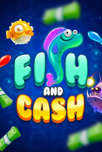 Fish and Cash бесплатная демо игра онлайн казино | Покер Дом