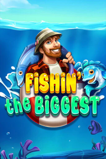 Fishin' The Biggest бесплатная демо игра онлайн казино | Покер Дом