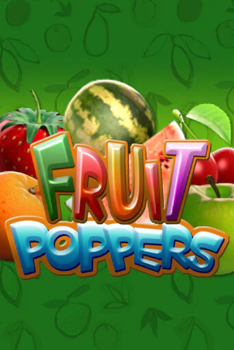 Fruit Poppers бесплатная демо игра онлайн казино | Покер Дом