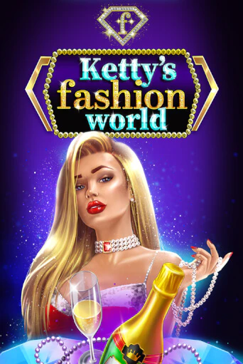 Ketty’s Fashion World бесплатная демо игра онлайн казино | Покер Дом