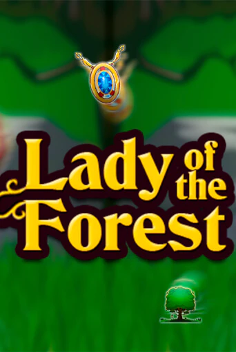 Lady of the Forest бесплатная демо игра онлайн казино | Покер Дом