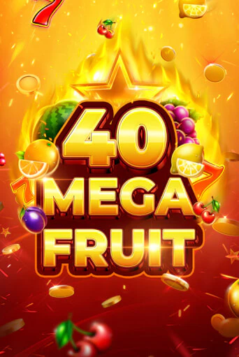 Mega Fruit 40 бесплатная демо игра онлайн казино | Покер Дом