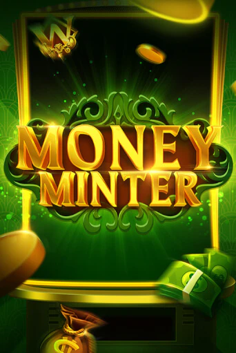 Money Minter бесплатная демо игра онлайн казино | Покер Дом