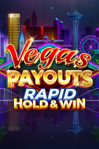 Vegas Payouts Rapid Hold & Win бесплатная демо игра онлайн казино | Покер Дом