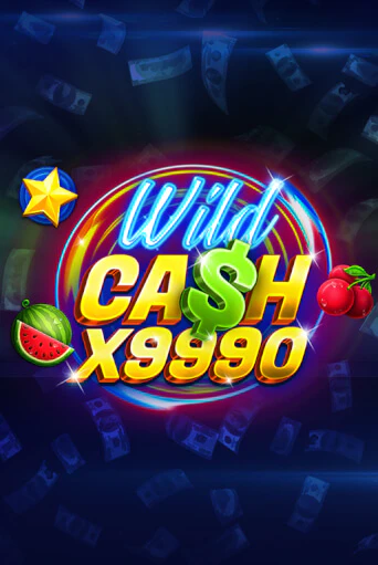 Wild Cash x9990 бесплатная демо игра онлайн казино | Покер Дом