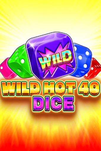 Wild Hot 40 Dice бесплатная демо игра онлайн казино | Покер Дом