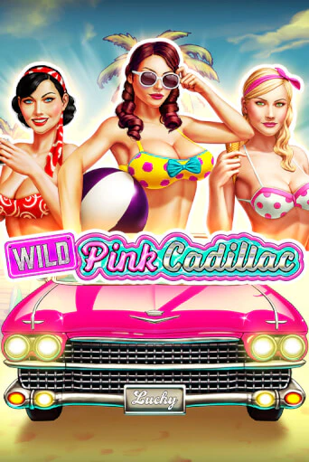 Wild Pink Cadillac бесплатная демо игра онлайн казино | Покер Дом