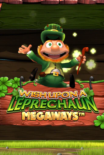 Wish Upon A Leprechaun Megaways бесплатная демо игра онлайн казино | Покер Дом