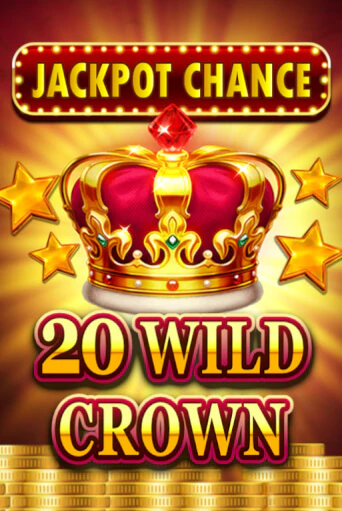 JACKPOT CHANCE - 20 WILD CROWN бесплатная демо игра онлайн казино | Покер Дом